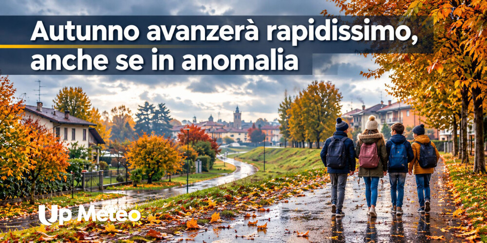 L’autunno avanzerà a gran velocità, pur in un contesto anomalo