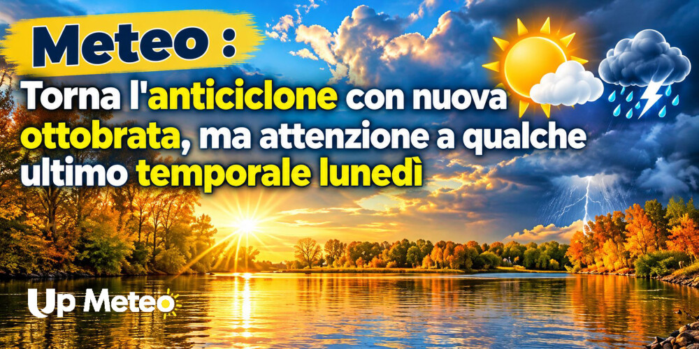 Meteo, torna il sole con l’anticiclone: ottobre si scalda, ma resiste qualche insidia