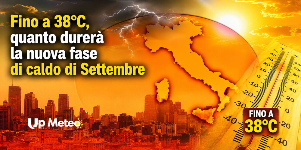Nuova ondata di caldo a settembre: temperature fino a 38°C, quanto durerà?